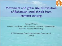 Evolution and Grain Size Distribution of Bahamian Ooid Shoals From
