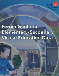Forum Guide to Elementary/Secondary Virtual Education Data