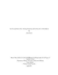 Policing, Protesting, and the New Left in 1960S Madison by Adam Storch
