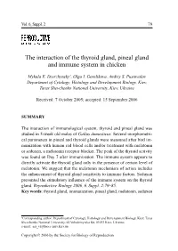 The Interaction of the Thyroid Gland, Pineal Gland and Immune System in Chicken