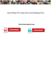 Audio Player for Listen Documents Desktop Free