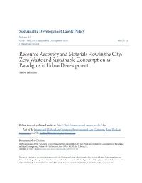 Resource Recovery and Materials Flow in the City: Zero Waste and Sustainable Consumption As Paradigms in Urban Development Steffen Lehmann