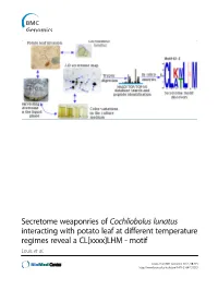 Secretome Weaponries of Cochliobolus Lunatus Interacting with Potato Leaf at Different Temperature Regimes Reveal a CL[Xxxx]LHM - Motif Louis Et Al