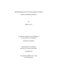 IMPROVING BAKING QUALITY and LOCAL MARKETS for WHEAT GROWN in WESTERN WASHINGTON by KAREN M. HILLS a Dissertation Submitted In