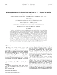 Quantifying the Influence of Atlantic Heat on Barents Sea Ice Variability