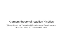 Kramers Theory of Reaction Kinetics
