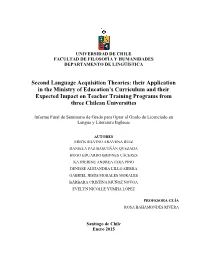 Second Language Acquisition Theories: Their Application in the Ministry of Education's Curriculum and Their Expected Impact On