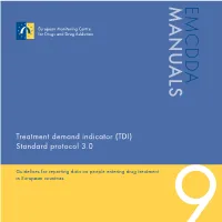 Treatment Demand Indicator (TDI): Standard Protocol 3.0 EMCDDA MANUALS 9