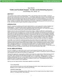 Twitter and Facebook Analysis: It’S Not Just for Marketing Anymore Jodi Blomberg, SAS, Denver, CO