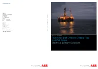 Reference List Offshore Drilling Rigs and Drill Ships Electrical System Solutions