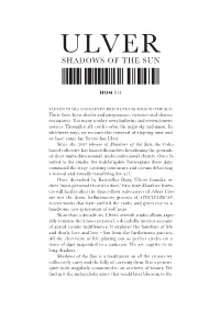 Since the 2007 Release of Shadows of the Sun, the Oslo