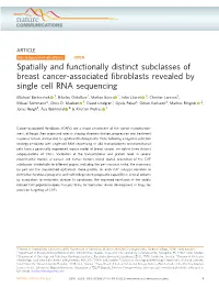 Spatially and Functionally Distinct Subclasses of Breast Cancer-Associated ﬁbroblasts Revealed by Single Cell RNA Sequencing