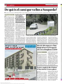 De Qui És El Camí Que Va Fins a Susqueda? Endesa Col·Loca Un Cartell De Prohibit El Pas I Propietat Privada a La Carretera Que Veïns Usen Per Anar Fins L’Embassament