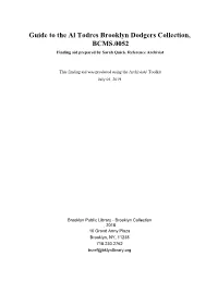 Guide to the Al Todres Brooklyn Dodgers Collection, BCMS.0052 Finding Aid Prepared by Sarah Quick, Reference Archivist