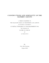 Constructions and Simplicity of the Mathieu Groups