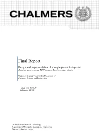 Design and Implementation of a Single-Player First-Person Shooter Game Using XNA Game Development Studio