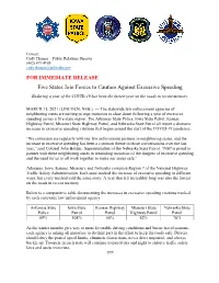 Five States Join Forces to Caution Against Excessive Speeding Enduring a Year of the COVID-19 Has Been the Fastest Year on the Roads in Recent Memory