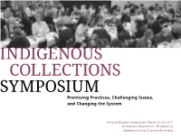 Indigenous Collections Symposium: Promising Practices, Challenging Issues, and Changing the System
