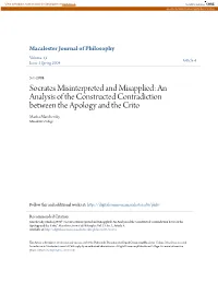 Socrates Misinterpreted and Misapplied: an Analysis of the Constructed Contradiction Between the Apology and the Crito Masha Marchevsky Macalester College