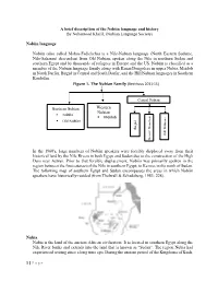A Brief Description of the Nobiin Language and History by Nubantood Khalil, (Nubian Language Society)