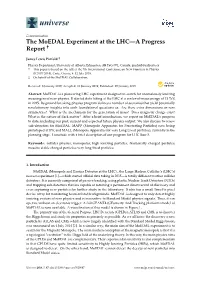 The Moedal Experiment at the LHC—A Progress Report †