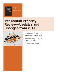 Intellectual Property Review—Updates and Changes from 2018