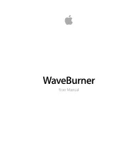 Waveburner User Manual Copyright © 2009 Apple Inc
