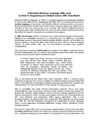 Extensible Markup Language (XML) and Its Role in Supporting the Global Justice XML Data Model