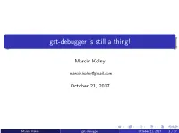 Gst-Debugger Is Still a Thing!