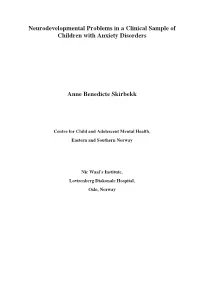 Neurodevelopmental Problems in a Clinical Sample of Children with Anxiety Disorders
