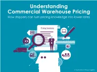 Understanding Commercial Warehouse Pricing How Shippers Can Turn Pricing Knowledge Into Lower Rates
