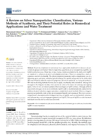 A Review on Silver Nanoparticles: Classification, Various Methods Of
