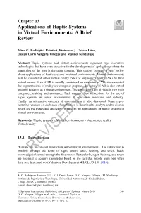 Applications of Haptic Systems in Virtual Environments: a Brief Review
