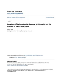 Legality and [Dis]Membership: Removal of Citizenship and the Creation of ‘Virtual Immigrants'