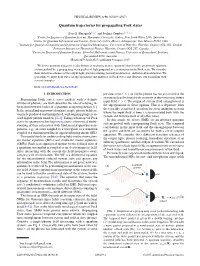 Quantum Trajectories for Propagating Fock States