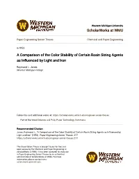 A Comparison of the Color Stability of Certain Rosin Sizing Agents As Influenced Yb Light and Iron