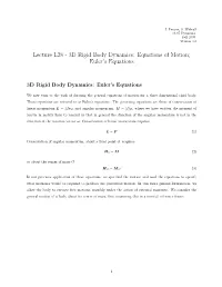 Lecture 28 3D Rigid Body Dynamics: Equations of Motion