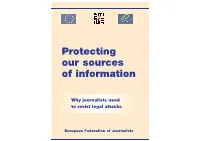 Protecting Our Sources of Information