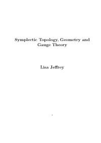 Symplectic Topology, Geometry and Gauge Theory Lisa Jeffrey