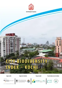 Kochi City Biodiversity Index, 2020 Has Been Prepared Based on the SCBD Endorsed User Manual for TCBI Updated in 2014 (SCBD, 2014)