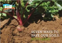 SEVEN WAYS to SAVE OUR SOILS: SCOTLAND Introduction