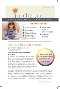 ACNE: 3 Tips That Matter COMMON DISORDERS THAT TRANSCEND AGE