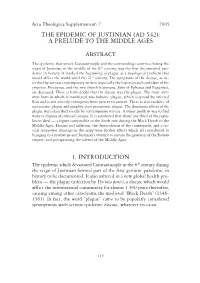 The Epidemic of Justinian (Ad 542): a Prelude to the Middle Ages 1. Introduction