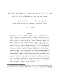 Attending Kindergarten Improves Cognitive Development in India, but All Kindergartens Are Not Equal∗