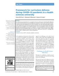 Framework for Curriculum Delivery During COVID‑19 Pandemic in a Health Sciences University Hanan M Al-Kadri1,2, Mohamed Al Moamary1,3, Bandar Al Knawy1,3