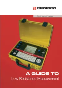 A Guide to Low Resistance Measurement Contents