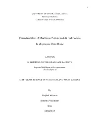 Characterization of Mealworm Powder and Its Fortification in All-Purpose