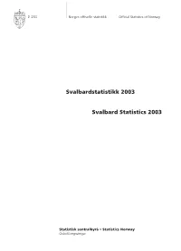 Svalbardstatistikk 2003 Svalbard Statistics 2003