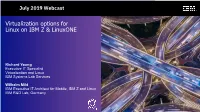 Architectural Decisions for Linuxone Hypervisors