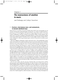 Chapter 7 the Neuroscience of Emotion in Music Jaak Panksepp and Colwyn Trevarthen